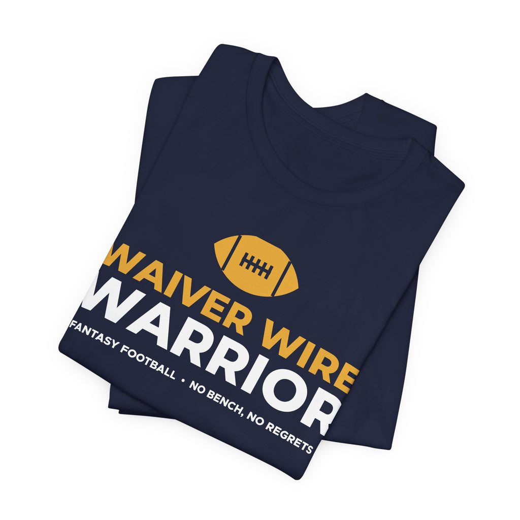 Waiver Wire Warrior Fantasy Football Shirt - Funny Game Day Tee